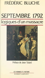Septembre 1792 : logiques d un massacre