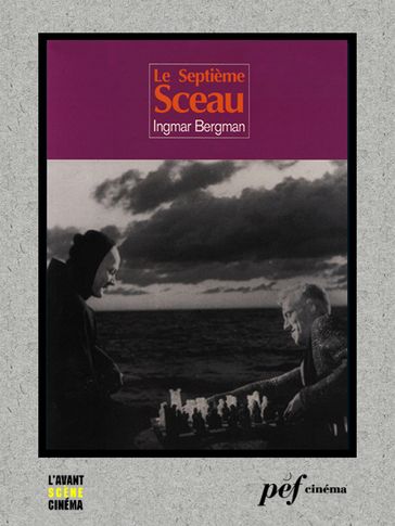 Le Septième Sceau - Scénario du film - Ingmar Bergman