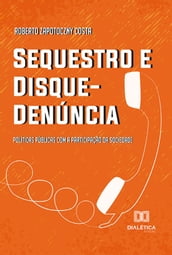 Sequestro e Disque-Denúncia