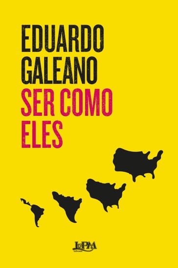 Ser como eles - Eduardo Galeano