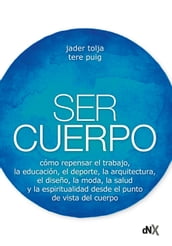 Ser cuerpo