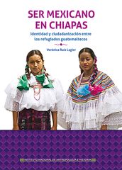 Ser mexicano en Chiapas