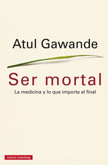 Ser mortal - Atul Gawande - Paul Reps