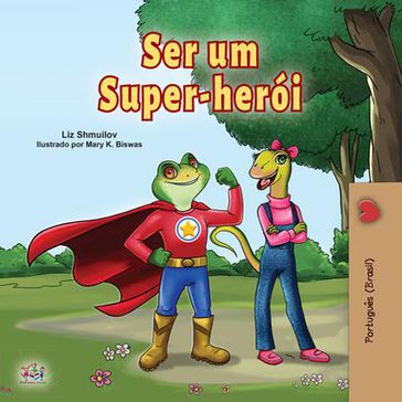 Ser um Super-herói - Liz Shmuilov - KidKiddos Books