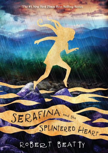 Serafina and the Splintered Heart - Robert Beatty