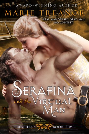 Serafina and the Virtual Man - Marie Treanor