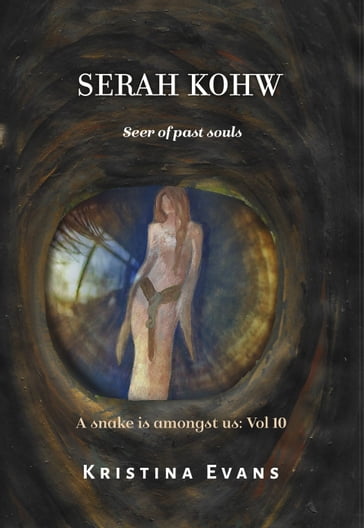 Serah Kohw, Seer Of Past Souls - Kristina Evans