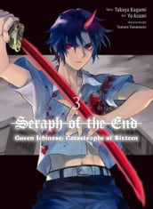 Seraph of the End: Guren Ichinose: Catastrophe at Sixteen (manga) 3