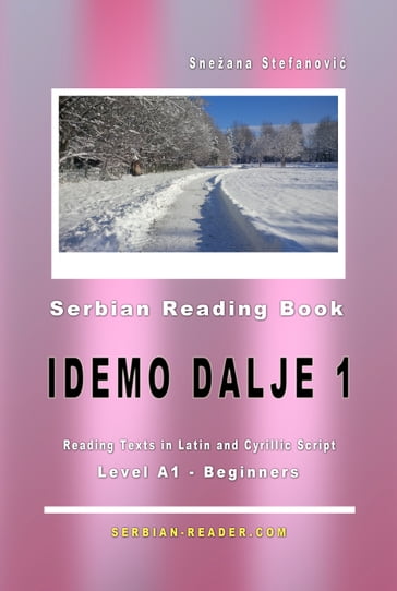 Serbian Reading Book "Idemo dalje 1": Level A1  Beginners - Snezana Stefanovic