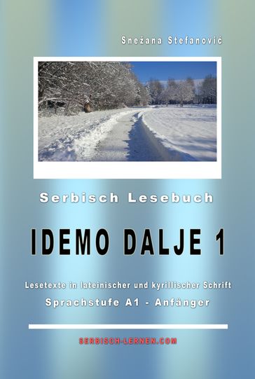 Serbisch Lesebuch "Idemo dalje 1": A1 - Anfänger - Snezana Stefanovic