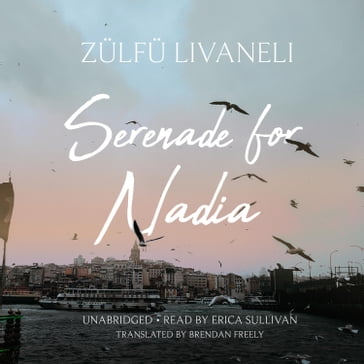 Serenade for Nadia - Zulfu Livaneli