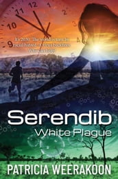 Serendib: The White Plague