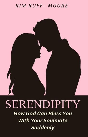 Serendipity - Kim Ruff-Moore