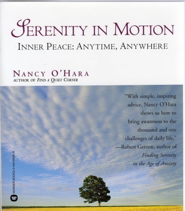 Serenity in Motion: Inner Peace: Anytime, Anywhere - Nancy O