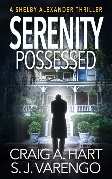 Serenity Possessed - Craig A. Hart - S. J. Varengo