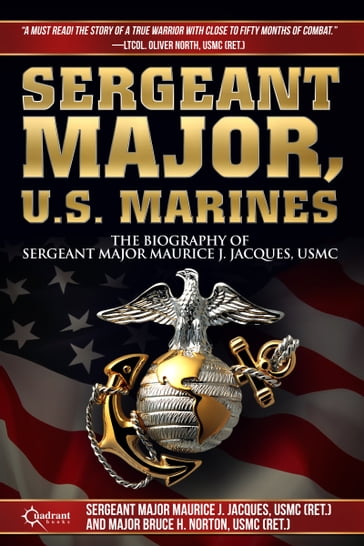 Sergeant Major, U.S. Marines - Bruce H. Norton - Maurice J. Jacques