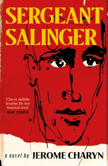 Sergeant Salinger - Jerome Charyn