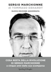 Sergio Marchionne. Nuova ediz.