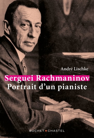 Serguei Rachmaninov - André Lischke