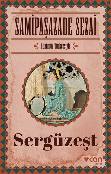 Sergüzet-Günümüz Türkçesiyle - Samipaazade Sezai