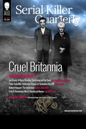 Serial Killer Quarterly Vol.1 No.4 "Cruel Britannia" - Aaron Elliott - Burl Barer - Katherine Ramsland
