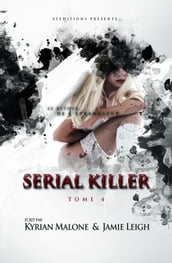 Serial Killer - Tome 4   Roman lesbien