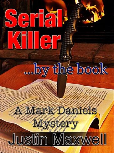 Serial Killer ... by the book - JUSTIN MAXWELL