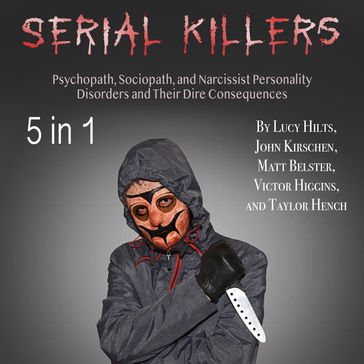 Serial Killers - John Kirschen - Lucy Hilts - Matt Belster - Taylor Hench - Victor Higgins