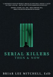 Serial Killers Then & Now