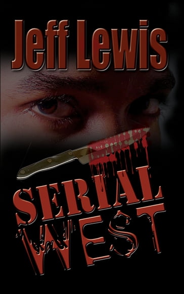 Serial West - Jeff Lewis