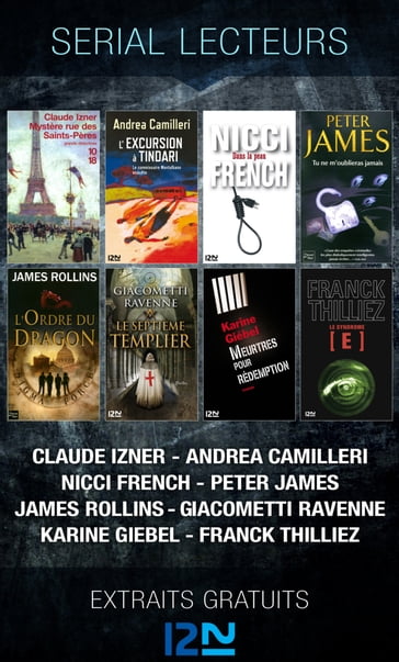 Serial lecteurs - 2013 - Andrea Camilleri - Claude Izner - Franck Thilliez - Jacques Ravenne - James Rollins - Nicci French - Peter James - Eric Giacometti