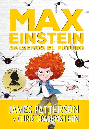 Serie Max Einstein 3. Salvemos el futuro - James Patterson