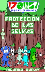 Serie Pequenos Guardianes - Protección de las selvas