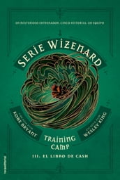 Serie Wizenard. Training camp 3 - El libro de Cash