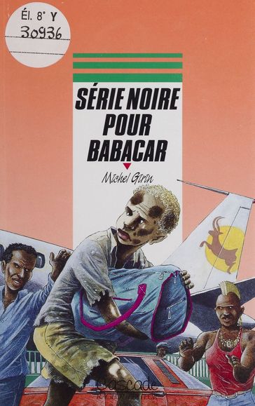 Série noire pour Babacar - Michel Girin