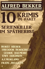 Serienkiller im Spätherbst: 10 Krimis im Paket