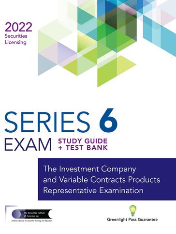 Series 6 Exam Study Guide 2022 + Test Bank - The Securities Institute of America