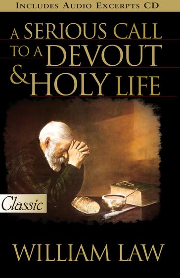 A Serious Call to a Devout and Holy Life - William Law