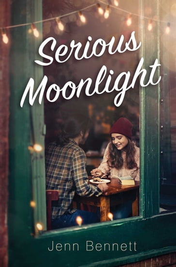 Serious Moonlight - Jenn Bennett