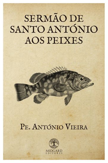 Sermão de Santo António aos Peixes - Pe. António Vieira