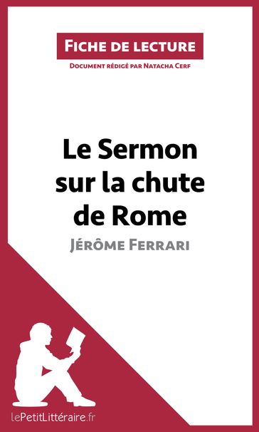 Le Sermon sur la chute de Rome de Jérôme Ferrari (Fiche de lecture) - Natacha Cerf - lePetitLitteraire