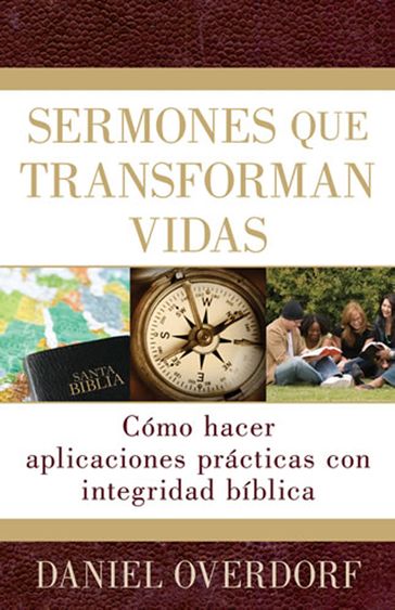 Sermones que transforman vidas - Daniel Overdorf