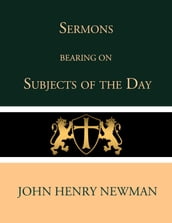 Sermons Bearing on the Subjects of the Day