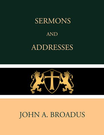 Sermons and Addresses - John A. Broadus