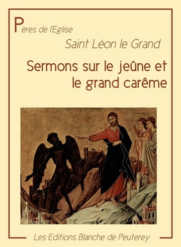 Sermons sur le jeûne et le grand carême - Saint Léon le Grand