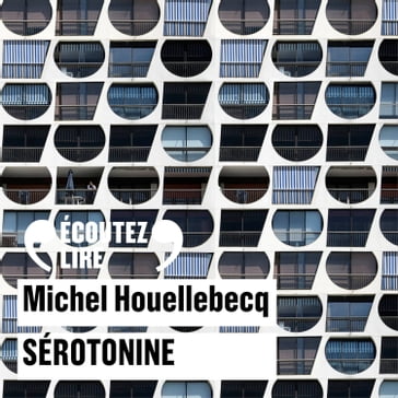 Sérotonine - Michel Houellebecq