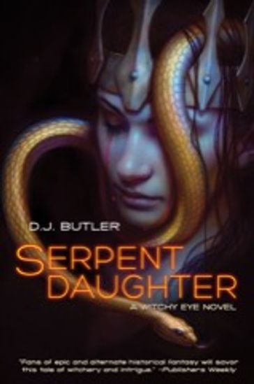 Serpent Daughter - D.J. Butler