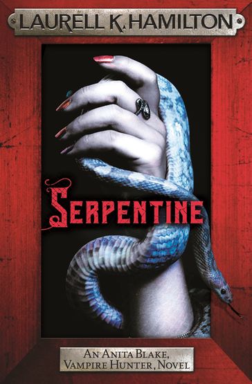 Serpentine - Laurell K. Hamilton