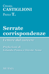 Serrate corrispondenze. Lettere dal carcere