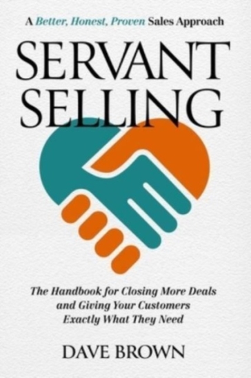 Servant Selling - Dave Brown